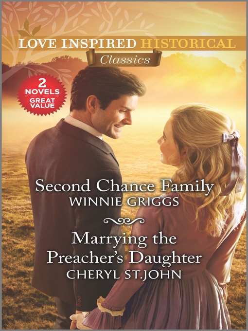 Title details for Second Chance Family ; Marrying the Preacher's Daughter by Winnie Griggs - Available